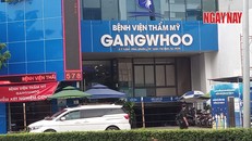 Vụ tử vong sau hút mỡ bụng tại BV Gangwhoo: Bệnh viện hút mỡ "chui"?!