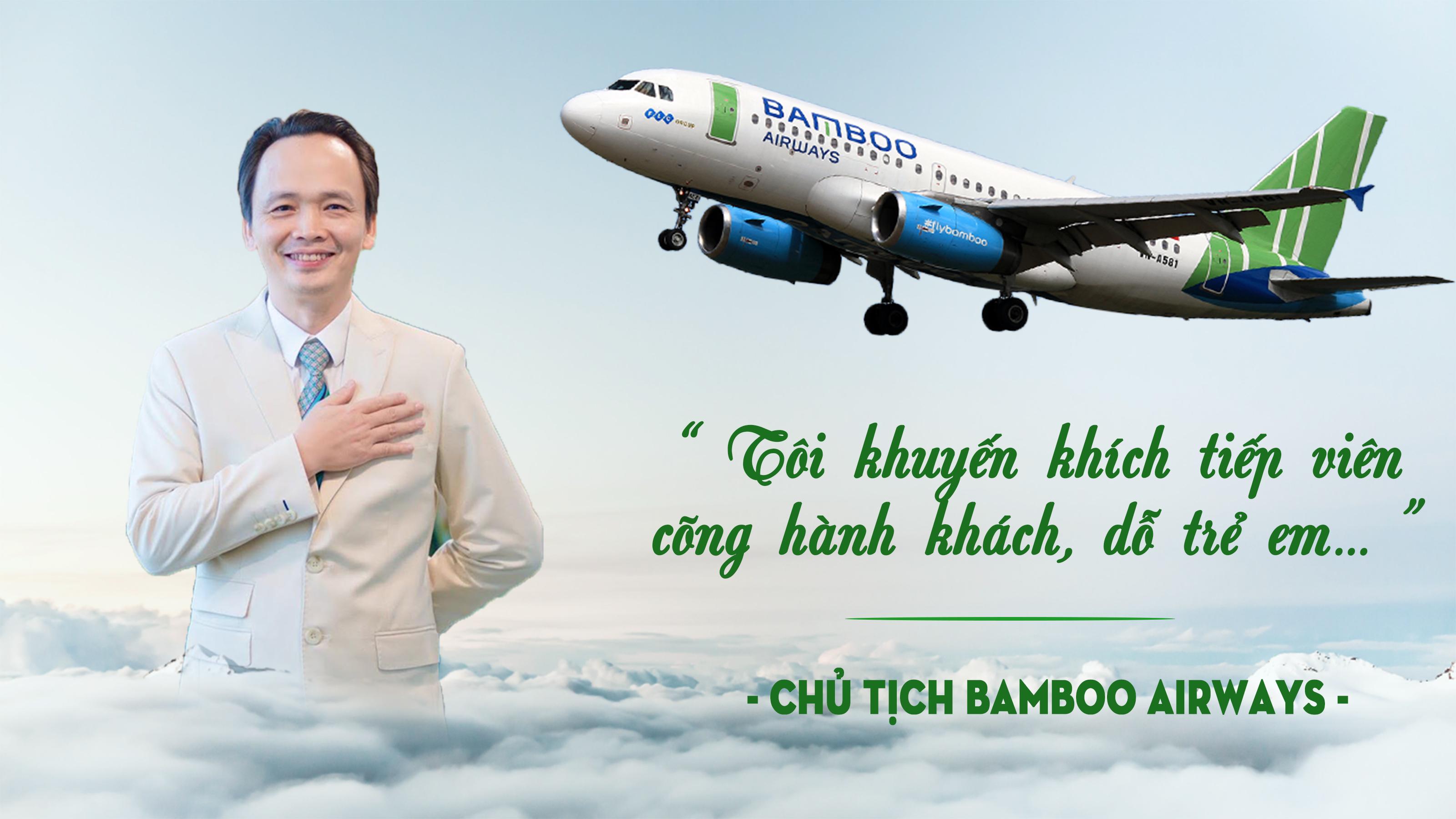Chủ tịch Bamboo Airways: Tôi khuyến khích tiếp viên cõng hành khách, dỗ trẻ em…