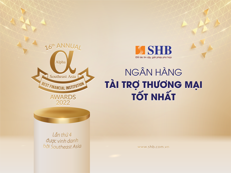 4 năm liên tiếp, SHB được vinh danh là “Ngân hàng Tài trợ Thương mại tốt nhất Việt Nam” ảnh 1